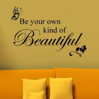  Be Your Own Kind of Beautiful Wall Decal: Toys & Games