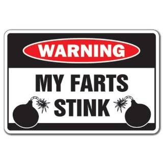  I LOVE TO FART  Warning Sign  farter joke signs funny 