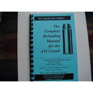 The Complete Reloading Manual for the .454 …