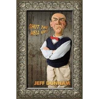  Jeff Dunham Shut The Hell Up Magnet JM4001: Toys & Games