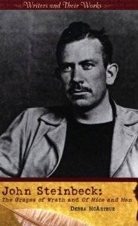 John Steinbeck The Grapes of Wrath and Of Mice and Men (Writers and 