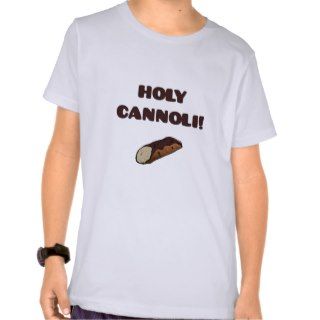 Holy Cannoli Funny Italian Kids T Shirt