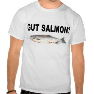 Gut Salmon? Funny Fishing T Shirts and Stickers